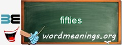 WordMeaning blackboard for fifties